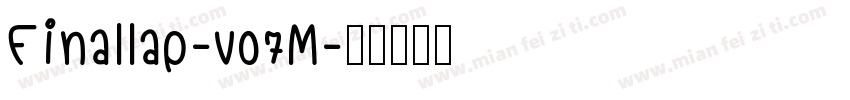 Finallap-v07M字体转换