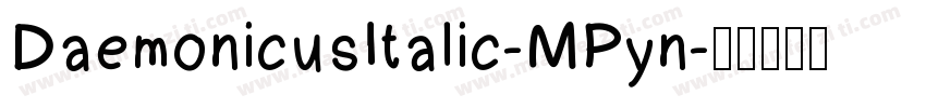 DaemonicusItalic-MPyn字体转换