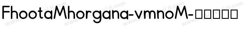 FhootaMhorgana-vmnoM字体转换