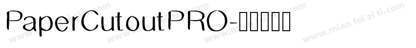 PaperCutoutPRO字体转换