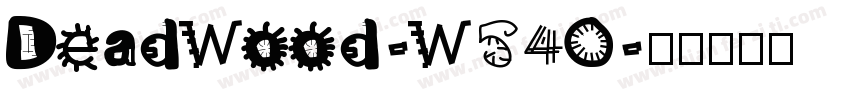 DeadWood-W54O字体转换