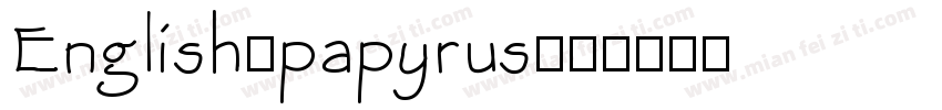 English：papyrus字体转换