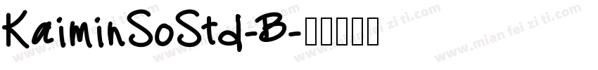 KaiminSoStd-B字体转换