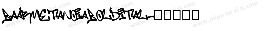 BaarmetanoiaBoldital字体转换