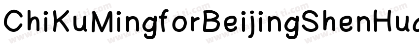 ChiKuMingforBeijingShenHuangTech字体转换