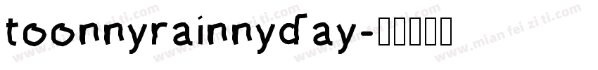 toonnyrainnyday字体转换