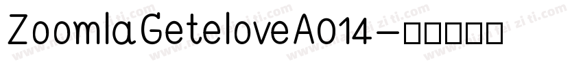 ZoomlaGeteloveA014字体转换