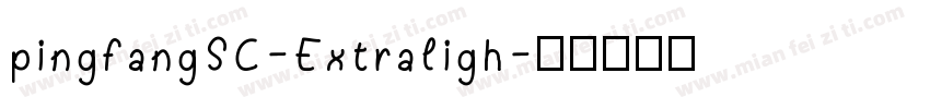 pingfangSC-Extraligh字体转换