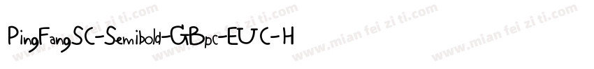 PingFangSC-Semibold-GBpc-EUC-H字体转换