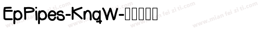 EpPipes-KnqW字体转换