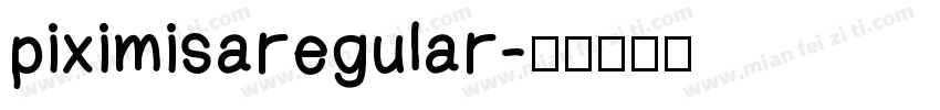 piximisaregular字体转换