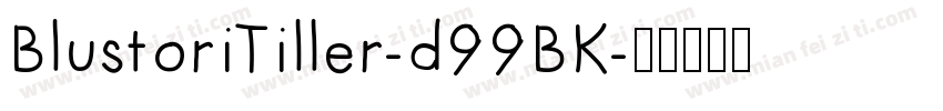 BlustoriTiller-d99BK字体转换