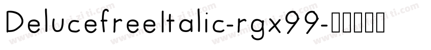DelucefreeItalic-rgx99字体转换
