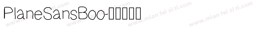 PlaneSansBoo字体转换