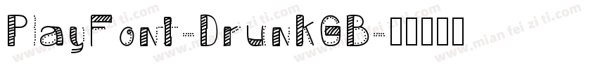 PlayFont-DrunkGB字体转换