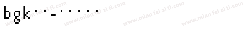 bgk字库字体转换