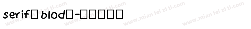 serif（blod）字体转换