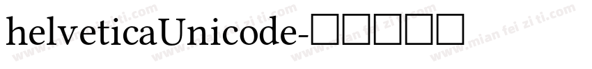 helveticaUnicode字体转换