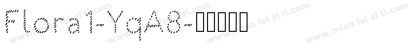 Flora1-YqA8字体转换