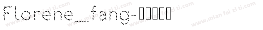 Florene_fang字体转换