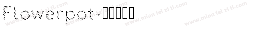 Flowerpot字体转换