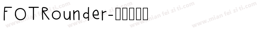FOTRounder字体转换