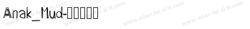 Anak_Mud字体转换