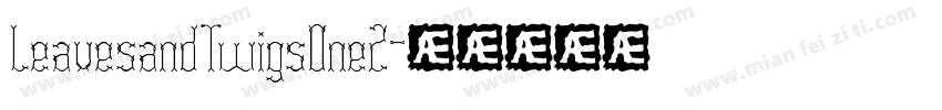 LeavesandTwigsOne2字体转换