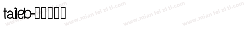 taileb字体转换