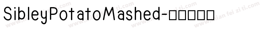 SibleyPotatoMashed字体转换