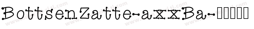 BottsenZatte-axxBa字体转换