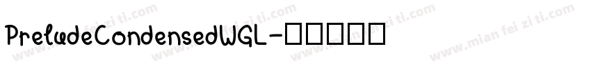 PreludeCondensedWGL字体转换