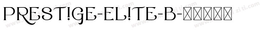 Prestige-Elite-B字体转换