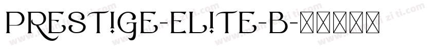 Prestige-Elite-B字体转换