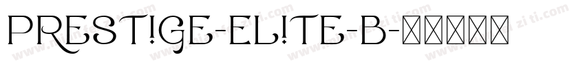 Prestige-Elite-B字体转换