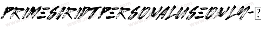 PrimeSCriDtPERSONALUSEONLY字体转换