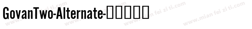 GovanTwo-Alternate字体转换