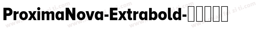 ProximaNova-Extrabold字体转换