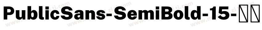 PublicSans-SemiBold-15字体转换