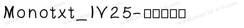 Monotxt_IV25字体转换