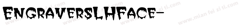 EngraversLHFace字体转换