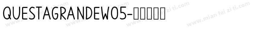 QuestaGrandeW05字体转换