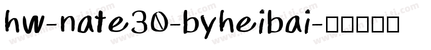 hw-nate30-byheibai字体转换