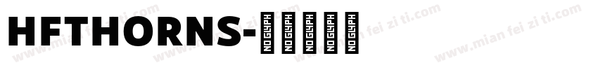 HFTHORNS字体转换