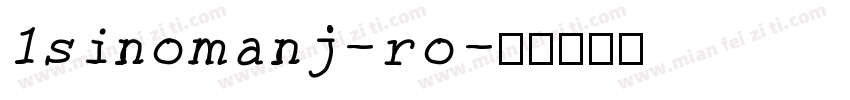 1sinomanj-ro字体转换