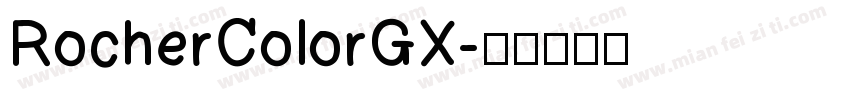 RocherColorGX字体转换