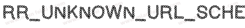 RR_UNKNOWN_URL_SCHEME字体转换
