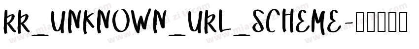 RR_UNKNOWN_URL_SCHEME字体转换