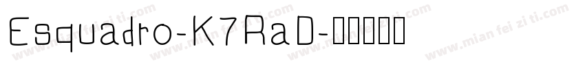 Esquadro-K7RaD字体转换