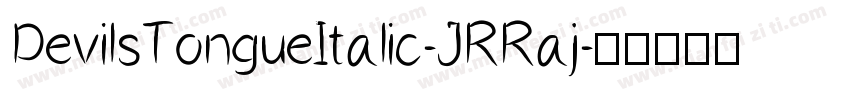 DevilsTongueItalic-JRRaj字体转换